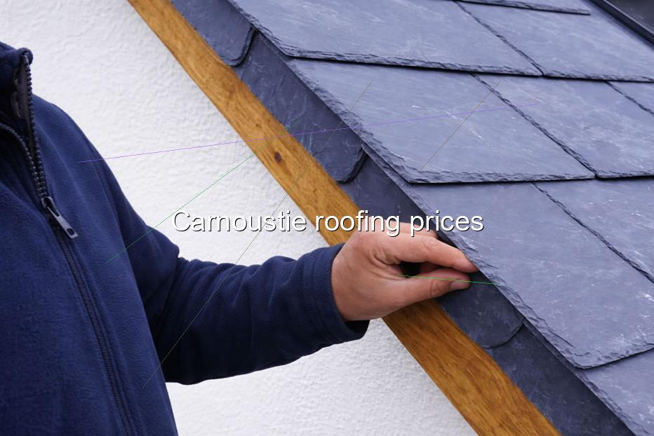 Carnoustie roofing prices
