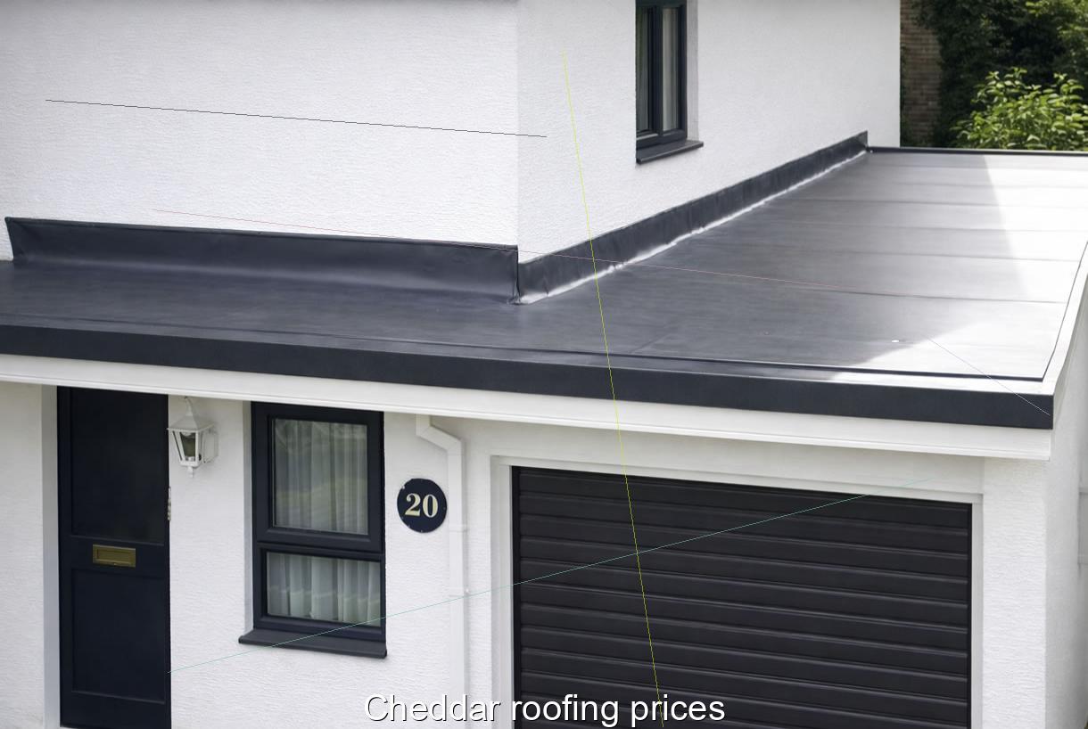 Cheddar roofing prices