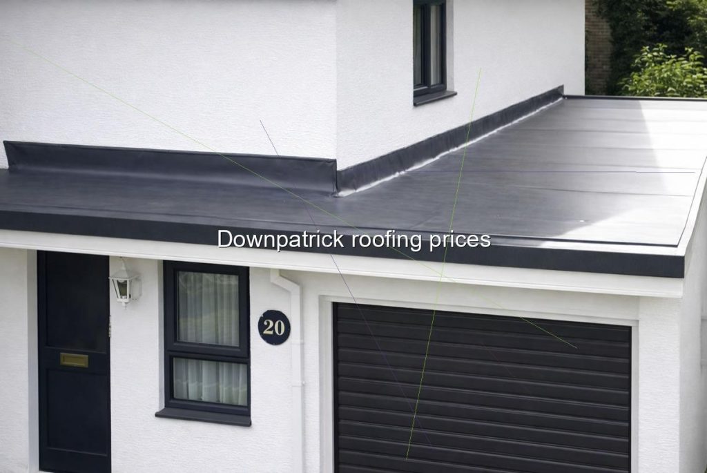 Downpatrick roofing prices