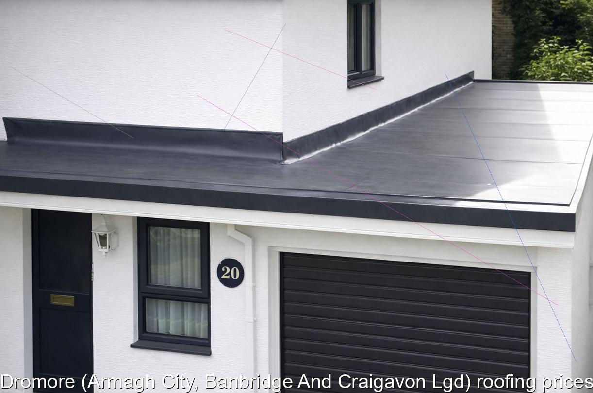 Dromore Armagh City Banbridge And Craigavon Lgd roofing prices