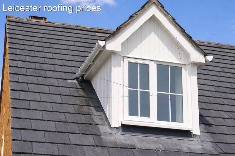 Leicester roofing prices